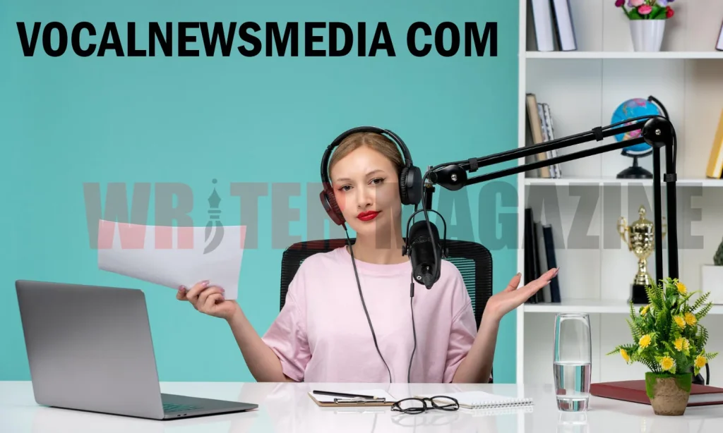 VocalNewsMedia Com Review, Features & Full Guide